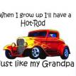 When I Grow Up I'll Have a Hot Rod Just Like My Grandpa
